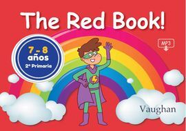 THE RED BOOK! 7-8 AÑOS 2 PRIMARIA