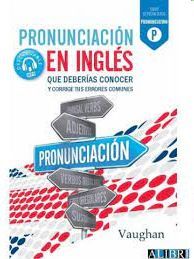 PRONUNCIACION INGLES QUE DEBERIA CONOCER