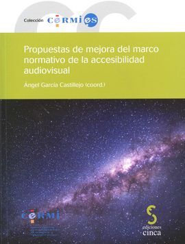 PROPUESTAS DE MEJORA DEL MARCO NORMATIVO DE LA ACCESIBILIDAD AUDIOVISUAL