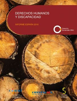 DERECHOS HUMANOS Y DISCAPACIDAD. INFORME ESPAÑA 2016