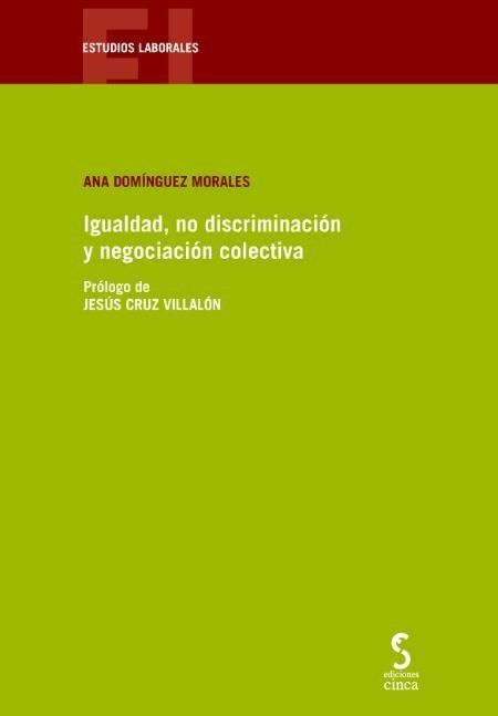 IGUALDAD, NO DISCRIMINACIÓN Y NEGOCIACIÓN COLECTIV