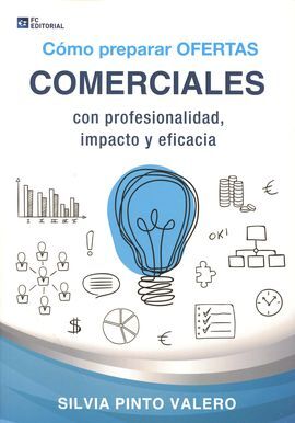 CÓMO PREPARAR OFERTAS COMERCIALES CON PROFESIONALIDAD, IMPACTO Y EFICACIA