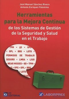 HERRAMIENTAS PARA LA MEJORA CONTINUA DE LOS SISTEMAS DE GESTIÓN DE LA SEGURIDAD