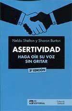 ASERTIVIDAD . HAGA OÍR SU VOZ SIN GRITAR 2018