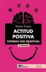 ACTITUD POSITIVA: CONSIGA SUS OBJETIVOS 2018