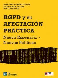 RGPD Y SU AFECTACIÓN PRÁCTICA