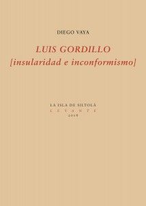LUIS GORDILLO (INSULARIDAD E INCONFORMISMO)