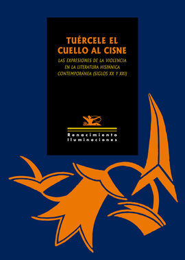 TUÉRCELE EL CUELLO AL CISNE