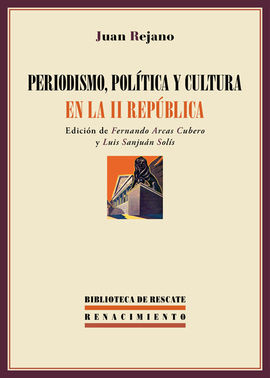 PERIODISMO POLITICA Y CULTURA EN LA II REPUBLICA