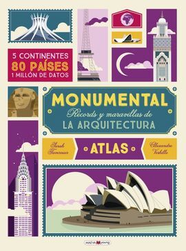 RÉCORDS Y MARAVILLAS DE LA ARQUITECTURA. ATLAS MONUMENTAL