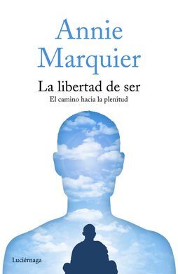 LA LIBERTAD DE SER