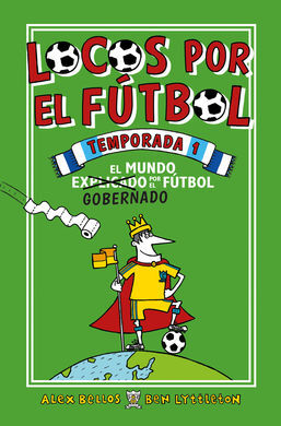 LOCOS POR EL FÚTBOL. TEMPORADA 1