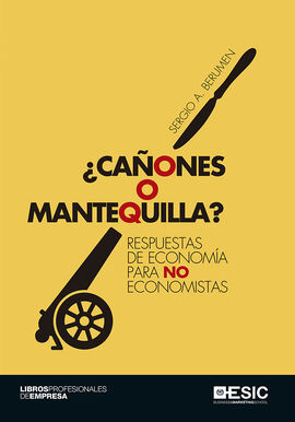 ¿CAÑONES O MANTEQUILLA?