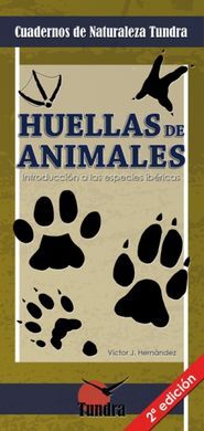 HUELLAS DE ANIMALES - INTRODUCCIÓN A LAS ESPECIES IBÉRICAS