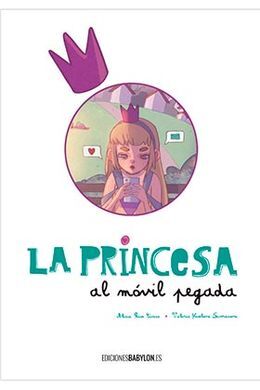 PRINCESA AL MOVIL PEGADA, LA