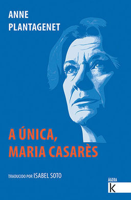 A ÚNICA, MARIA CASARES