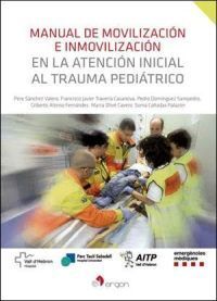 MANUAL DE MOVILIZACIÓN E INMOVILIZACIÓN EN LA ATENCIÓN INICIAL AL TRAUMA PEDIÁTR