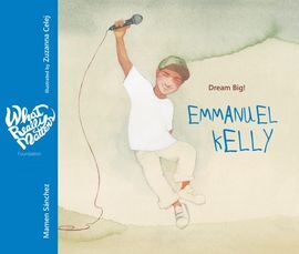 EMMANUEL KELLY, DREAM BIG!