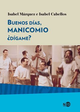 BUENOS DÍAS MANICOMIO, ¿DÍGAME?