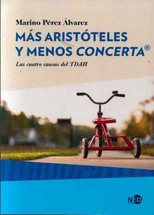 MAS ARISTOTELES Y MENOS CONCERTA - LAS CUATRO CAUSAS DEL TDAH