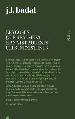 COSES QUE REALMENT HAN VIST AQUESTS ULLS INSXISTENTS