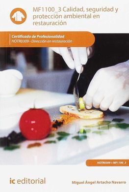 CALIDAD, SEGURIDAD Y PROTECCIÓN AMBIENTAL EN RESTAURACIÓN. HOTR0309 - DIRECCIÓN