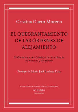 EL QUEBRANTAMIENTO DE LAS ÓRDENES DE ALEJAMIENTO