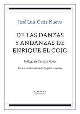 DE LAS DANZAS Y ANDANZAS DE ENRIQUE EL COJO