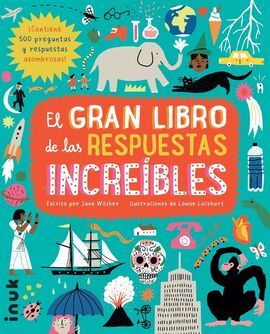 EL GRAN LIBRO DE LAS RESPUESTAS INCREÍBLES