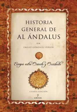 HISTORIA GENERAL DE AL ÁNDALUS