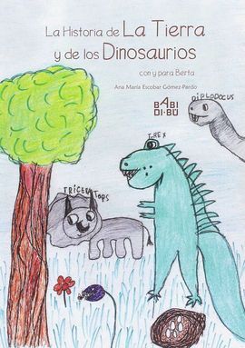 LA HISTORIA DE LA TIERRA Y DE LOS DINOSAURIOS
