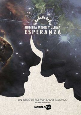 NUESTRA MEJOR Y ÚLTIMA ESPERANZA