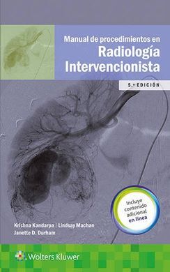 MANUAL DE PROCEDIMIENTOS EN RADIOLOGIA INTERVENCIONISTA (5ª ED.).