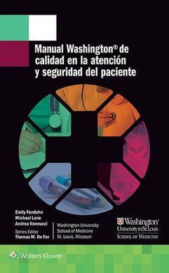 MANUAL WASHINGTON DE CALIDAD EN LA ATENCIÓN Y SEGURIDAD DEL PACIENTE