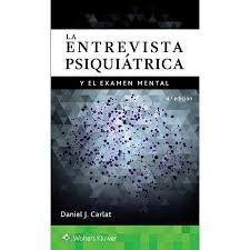 LA ENTREVISTA PSIQUIÁTRICA Y EL EXÁMEN MENTAL