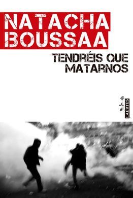 TENDRÉIS QUE MATARNOS