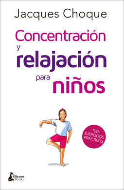 CONCENTRACION Y RELAJACION PARA NIÑOS