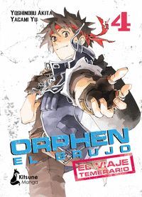ORPHEN EL BRUJO EL VIAJE TEMERARIO VOL 4