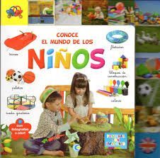 CONOCE EL MUNDO DE LOS NIÑOS