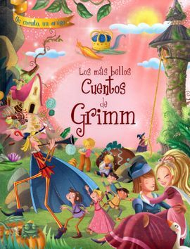 LOS MÁS BELLOS CUENTOS DE GRIMM