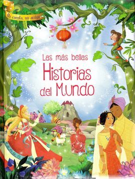LAS MAS BELLAS HISTORIAS DEL MUNDO