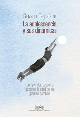 LA ADOLESCENCIA Y SUS DINÁMICAS