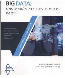 BIG DATA: UNA GESTION INTELIGENTE DE LOS DATOS