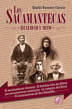 LOS SACAMANTECAS. REALIDAD Y MITO