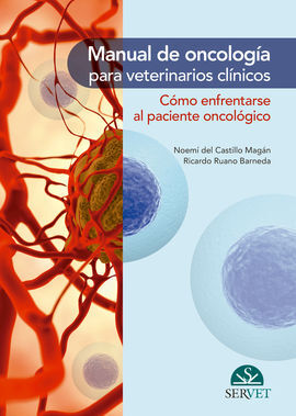 MANUAL DE ONCOLOGÍA PARA VETERINARIOS CLÍNICOS