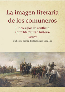 LA IMAGEN LITERARIA DE LOS COMUNEROS.
