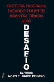 DESAFIO. EL VIRUS NO ES EL UNICO PELIGRO