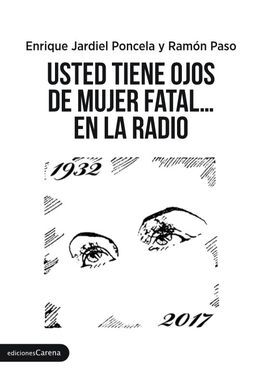 USTED TIENE OJOS DE MUJER FATAL... EN LA RADIO