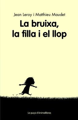 LA BRUIXA, LA FILLA I EL LLOP