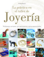 PRACTICA EN EL TALLER DE JOYERIA, LA